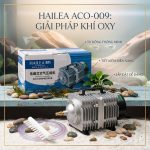 Máy Sủi Oxy HAILEA ACO-009 (120W)